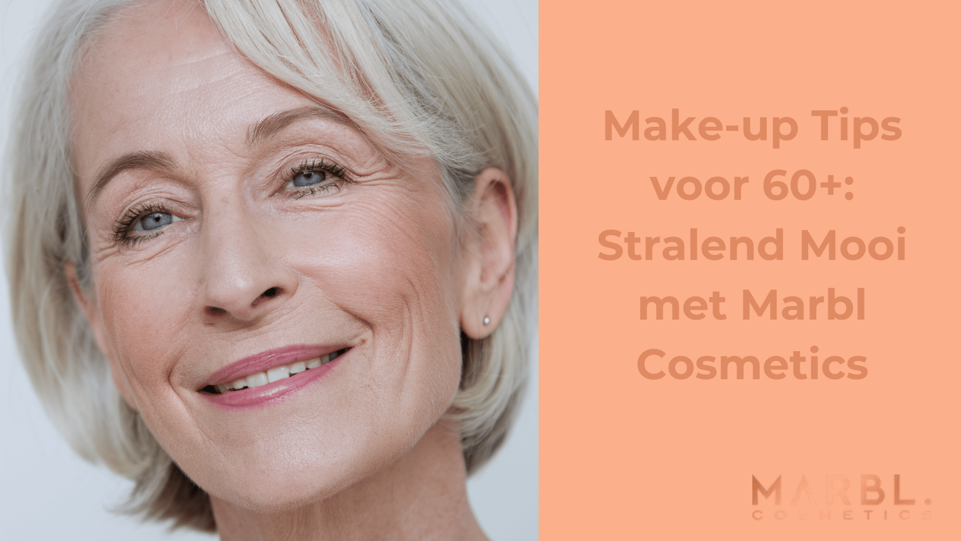 Make-up Tips voor 60+: Stralend Mooi met Marbl Cosmetics